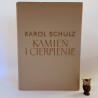 Schulz K. " Kamień i cierpienie " Warszawa 1958