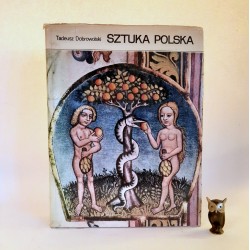 Dobrowolski T. " Sztuka Polska " Kraków 1974