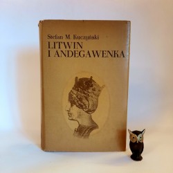 Kuczyński S. " Litwin i Andegawenka " Katowice 1974