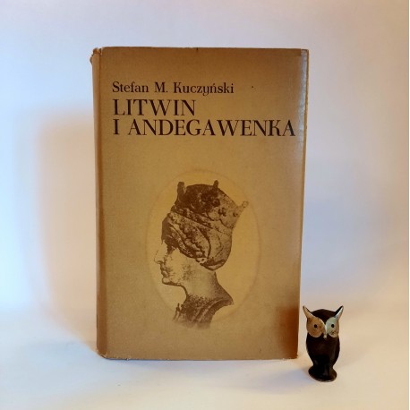 Kuczyński S. " Litwin i Andegawenka " Katowice 1974