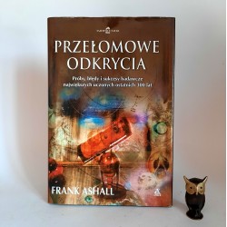 Ashall F. " Przełomowe odkrycia " Warszawa 2001