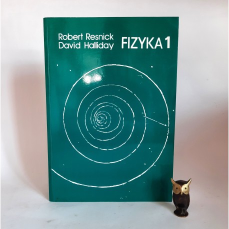 Resnick R., Halliday D. " Fizyka 1 " Warszawa 2001