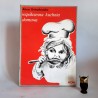 Gniewkowska A. " Współczesna kuchnia domowa " Warszawa 1927 - reprint