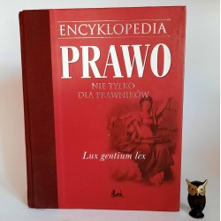 Praca zbiorowa " Encyklopedia PRAWO nie tylko dla prawników " Bielsko Biała 2001