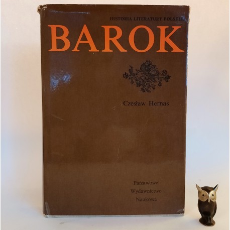 Hernas C. " Historia Literatury Polskiej Barok " Warszawa 1978