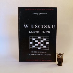 Zybertowicz A. " W uścisku tajnych służb " Warszawa 1993