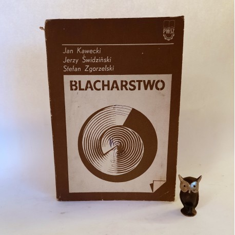 Kawecki J. " Blacharstwo " Warszawa 1971