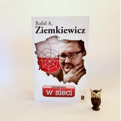Ziemkiewicz R. " W sieci " Lublin 2009