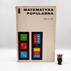 Fuchs W. R. " Matematyka popularna " Warszawa 1972