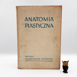 Witwicki W. " Anatomia Plastyczna " Warszawa 1960