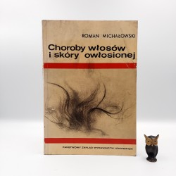 Michałowski R. " Choroby włosów i skóry owłosionej " Warszawa 1975