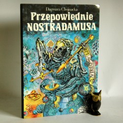 Chojnacka D. " Przepowiednie Nostradamusa" Warszawa 1993