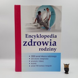 Praca zbiorowa " Encyklopedia zdrowia rodziny " Toruń 2008
