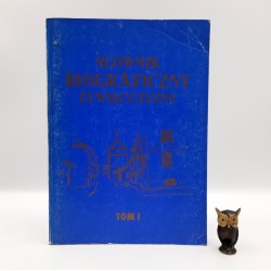 Praca zbiorowa " Słownik biograficzny Żywiecczyzny " Żywiec 1995