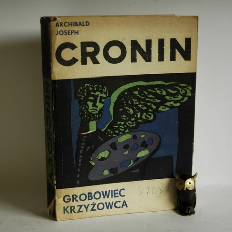 Cronin A.J. " Grobowiec Krzyżowca" Warszawa 1958