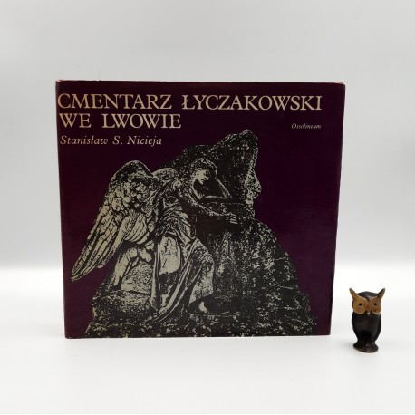 Nicieja S.S. " Cmentarz Łyczakowski we Lwowie" Wrocław 1989