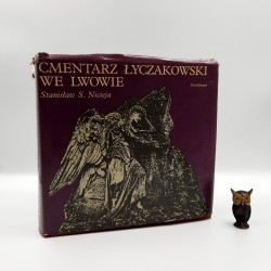 Nicieja S.S. " Cmentarz Łyczakowski we Lwowie" Wrocław 1990