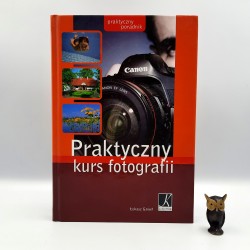 Gaweł Ł. " Praktyczny kurs fotografii " Warszawa 2006