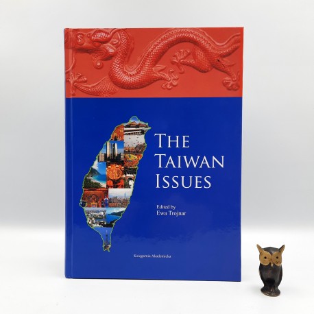 Trojnar E. " The Taiwan Issues " Kraków 2012