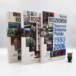 Roszkowski W. " Najnowsza historia Polski T. I -II " Warszawa 2003