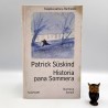Suskind P. " Historia pana Sommera " Warszawa 2006