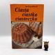 Czernikowski J. " Ciasta ciastka ciasteczka " Warszawa 1991