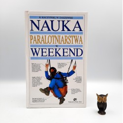 Kaczyński K. , Daszewski W. " Nauka paralotniarstwa w weekend " Warszawa 1993