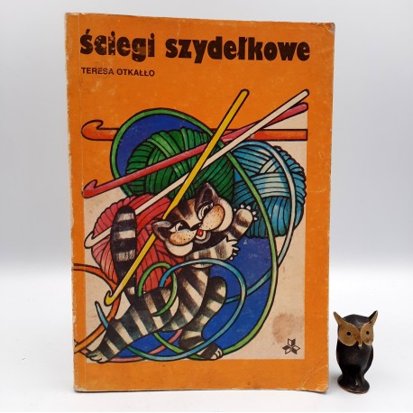 Otkałło T. " Ściegi szydełkowe " Warszawa 1983