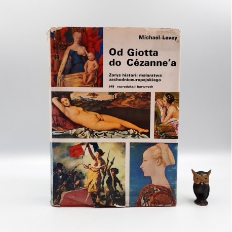 Levey M. " Od Giotta do Cezanne'a" Warszawa 1974