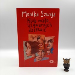 Szwaja M. " Klub mało używanych dziewic " Warszawa 2010