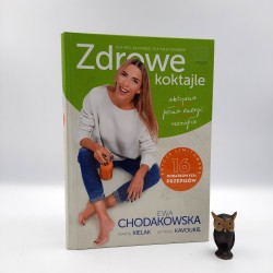 Chodakowska E. " Zdrowe koktajle " Warszawa 2017