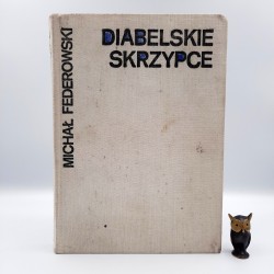 Federowski M. " Diabelskie Skrzypce - Baśnie Białoruskie " Warszawa 1973