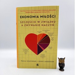 Szuchman P., Anderson J. " Ekonomia miłości " Warszawa 2013
