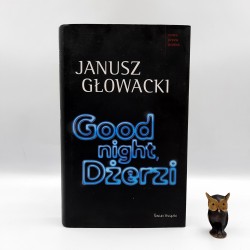 Głowacki J. " Good night Dżerzi " Warszawa 2010