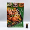 Aszkiewicz E. " Kuchnia Polska 1001 przepisów " Poznań 2005