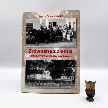 Domaszewska T. " Zrównane z ziemią " Katowice 2007