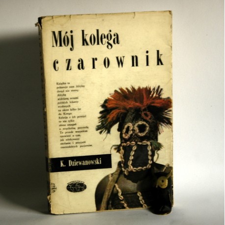 Dziewanowski K. " Mój kolega czarownik" Warszawa 1967