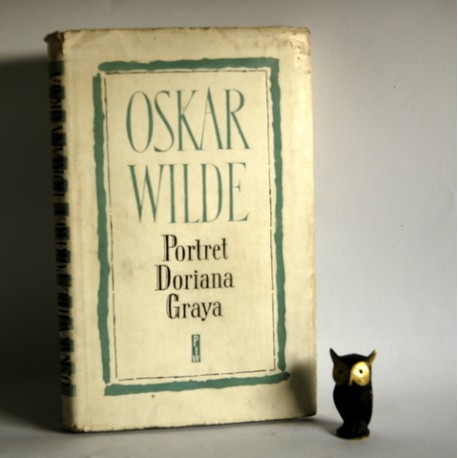 Wilde O. " Portret Doriana Graya" Warszawa 1957
