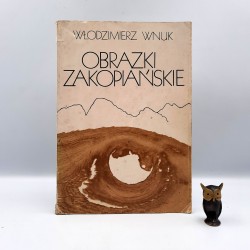 Wnuk W. " Obrazki Zakopiańskie " Warszawa 1983