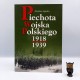 Jagiełło Z. " Piechota Wojska Polskiego 1918 - 1939 " Warszawa 2007