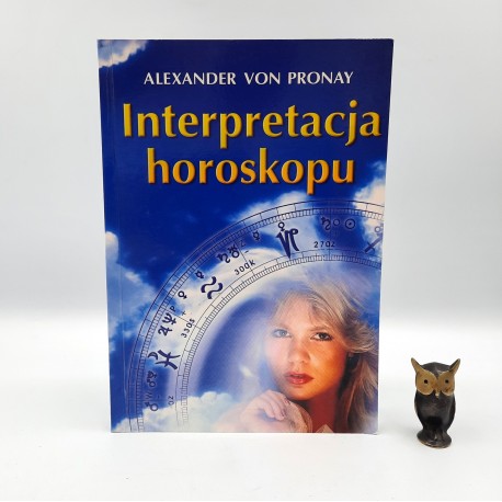 Pronay A. " Interpretacja horoskopu " Białystok 1996