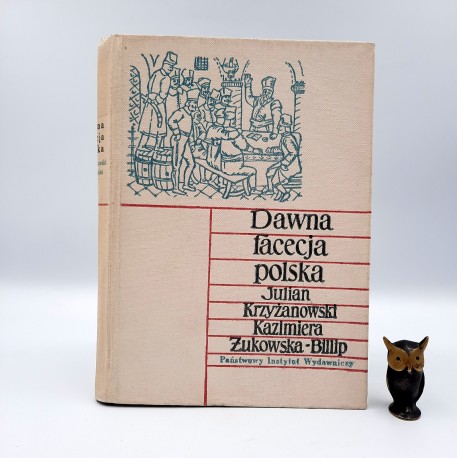 Krzyżanowski J. "Dawna facecja polska" Warszawa 1960