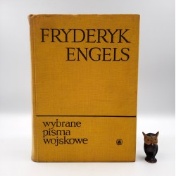 Engels F. " Wybrane pisma wojskowe " Warszawa 1962