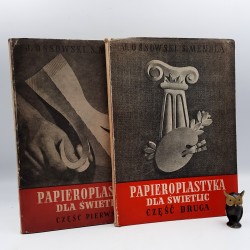 Ossowski J, Mendla S. " Papieroplastyka dla świetlic " Łódź 1952
