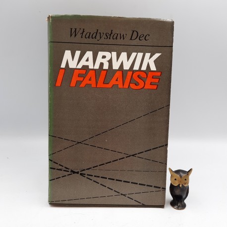 Dec W. - Narwik i Falaise - Warszawa 1981
