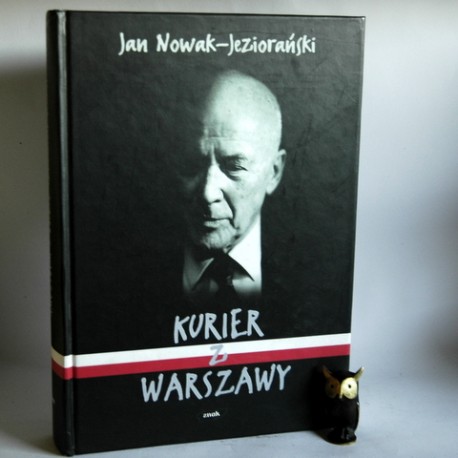 Nowak -Jeziorański J."Kurier z Warszawy" Kraków 2000