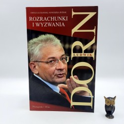Łukasiak A., Rybak A. " Ludwik Dorn - rozrachunki i wyzwania " Warszawa 2009