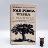 Winiarski B. " Nad Pissą, Wissą i Narwią " Kraków 1965