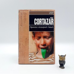 Cortazar J. " opowieści o kronopiach i famach " Warszawa 1999
