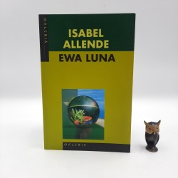 Allende I. " Ewa Luna " Warszawa 2000